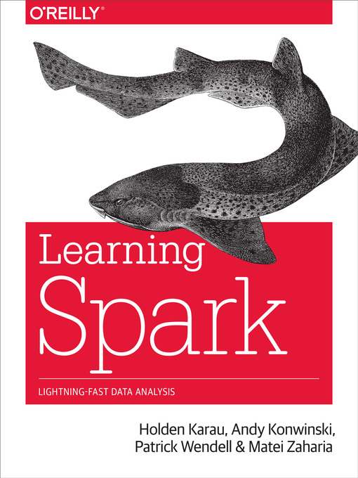 Title details for Learning Spark by Holden Karau - Available